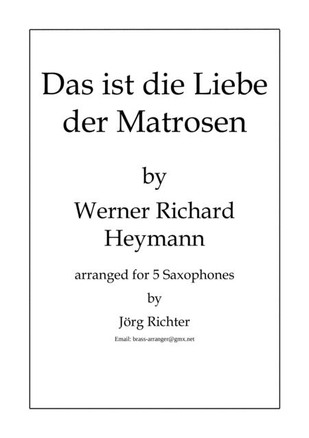 Das Ist Die Liebe Der Matrosen For Saxophone Quintet Sheet Music