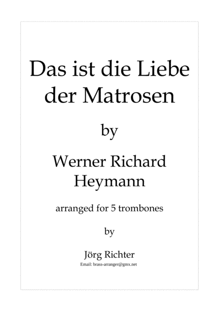 Free Sheet Music Das Ist Die Liebe Der Matrosen Fr Posaunenquintett