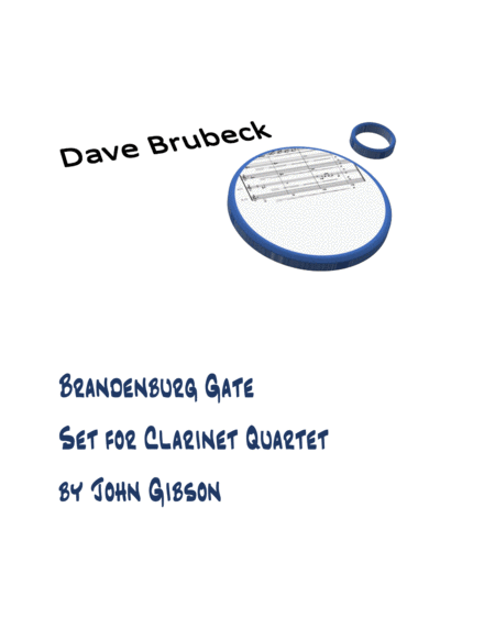 Dave Brubeck Brandenburg Gate 4 Clarinets Sheet Music