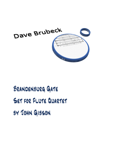 Dave Brubeck Brandenburg Gate Flute Quartet Sheet Music