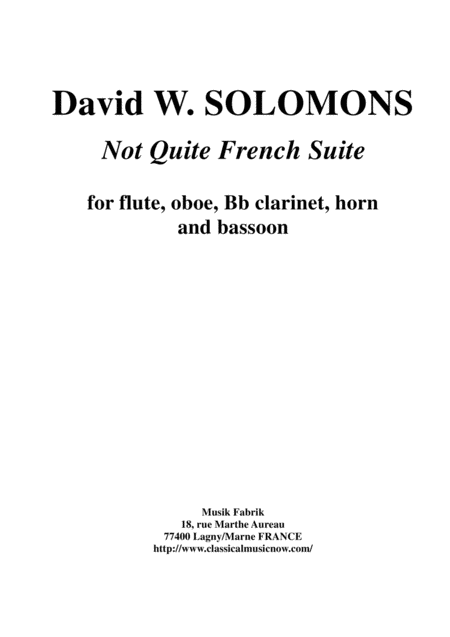 David W Solomons Not Quite French Suite For Wind Quintet Sheet Music