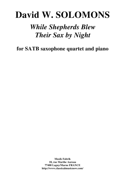 Free Sheet Music David Warin Solomons While Shepherds Blew Their Sax By Night For Satb Saxophone Quartet And Piano