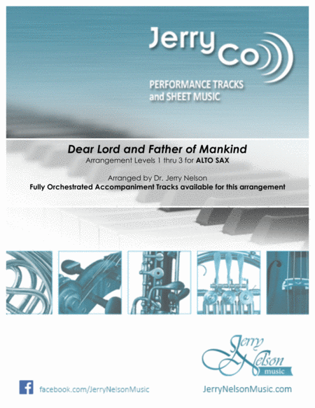 Dear Lord And Father Of Mankind Arrangements Level 1 3 For Alto Sax Written Acc Hymn Sheet Music