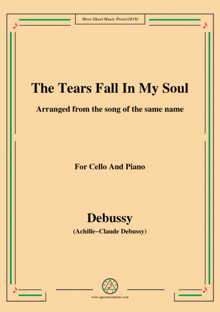 Debussy The Tears Fall In My Soul For Cello And Piano Sheet Music