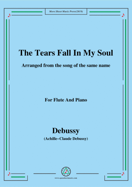 Debussy The Tears Fall In My Soul For Flute And Piano Sheet Music