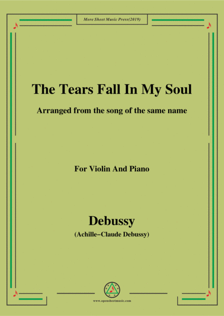 Free Sheet Music Debussy The Tears Fall In My Soul For Violin And Piano