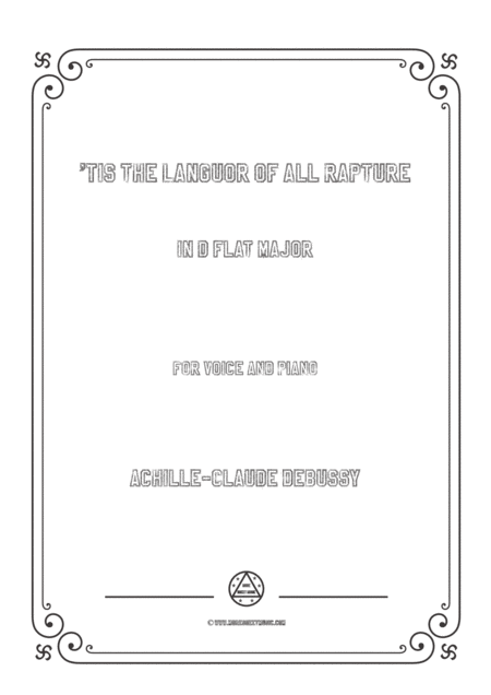 Free Sheet Music Debussy Tis The Languor Of All Rapture In D Flat Major For Voice And Piano