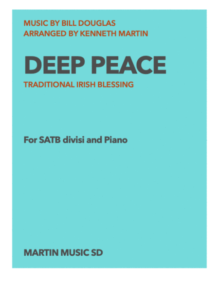 Deep Peace Choral Version For Satb Divisi With Piano And Violin Sheet Music