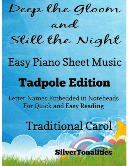 Deep The Gloom And Still The Night Easy Piano Sheet Music Tadpole Edition Sheet Music