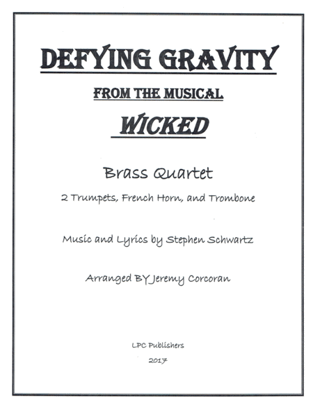 Free Sheet Music Defying Gravity For Brass Quartet