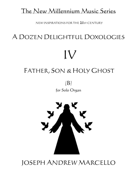 Free Sheet Music Delightful Doxology Iv Father Son Holy Ghost Organ B