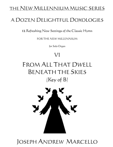 Delightful Doxology Vi From All That Dwell Beneath The Skies Organ Key Of B Sheet Music