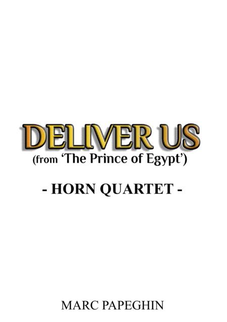 Deliver Us From The Prince Of Egypt French Horn Quartet Sheet Music