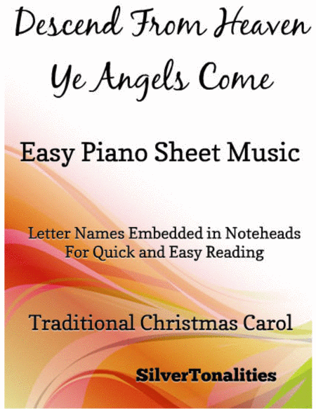 Descend From Heaven Ye Angels Come Easy Piano Sheet Music Sheet Music