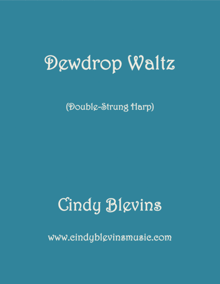 Dewdrop Waltz An Original Solo For Double Strung Harp Sheet Music