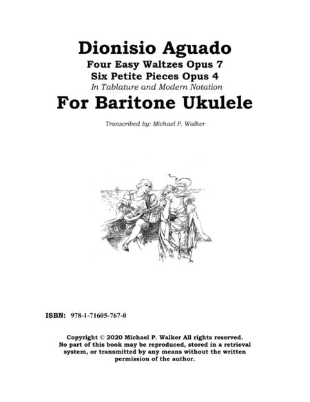 Free Sheet Music Dionisio Aguado Four Easy Waltzes Opus 7 Six Petite Pieces Opus 4 In Tablature And Modern Notation For Baritone Ukulele