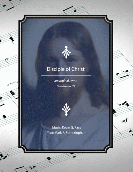 Disciple Of Christ A Hymn Sheet Music