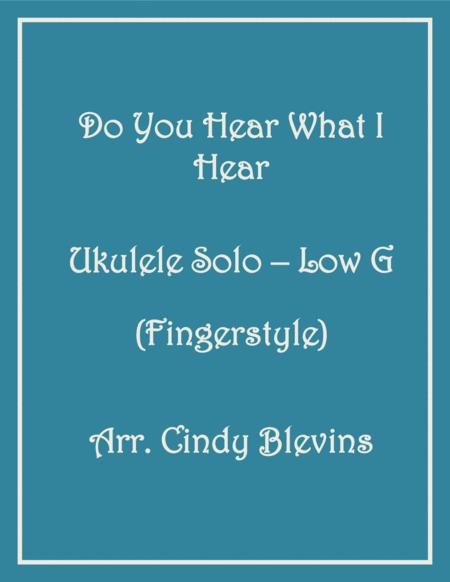 Do You Hear What I Hear Ukulele Solo Fingerstyle Low G Sheet Music