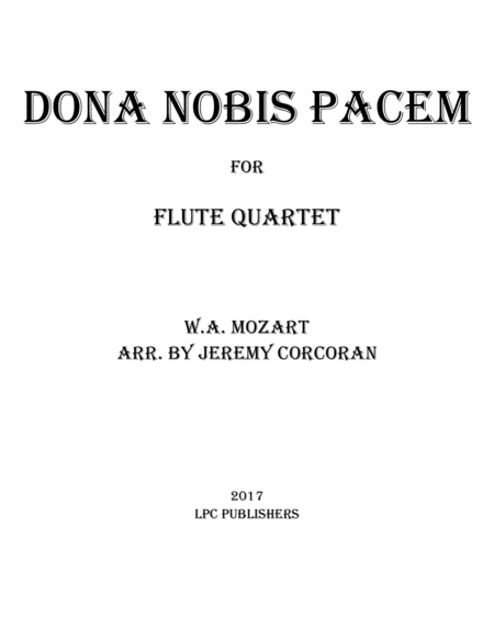 Free Sheet Music Dona Nobis Pacem For Flute Quartet