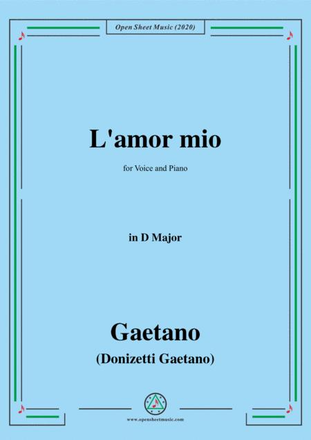 Free Sheet Music Donizetti L Amor Mio In D Major For Voice And Piano