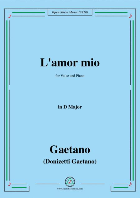 Donizetti L Amor Mio In D Major For Voice And Piano Sheet Music