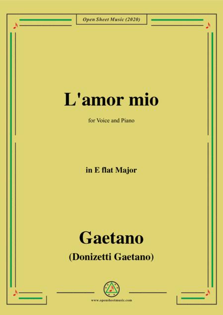 Free Sheet Music Donizetti L Amor Mio In E Flat Major For Voice And Piano