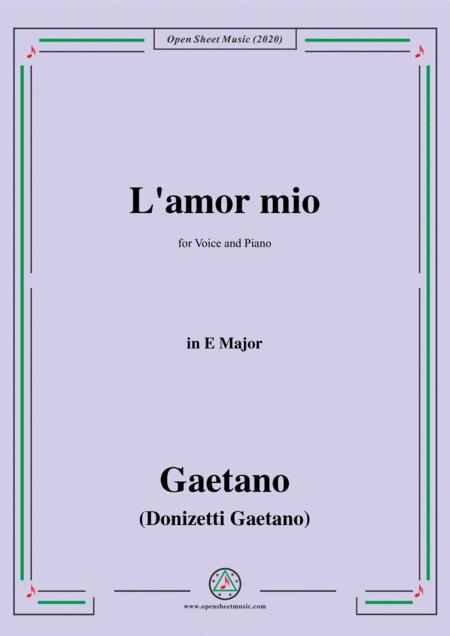 Free Sheet Music Donizetti L Amor Mio In E Major For Voice And Piano