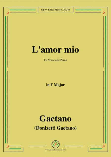 Free Sheet Music Donizetti L Amor Mio In F Major For Voice And Piano