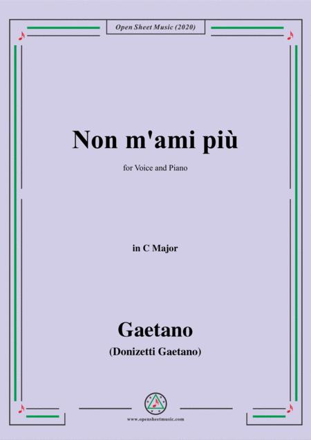 Free Sheet Music Donizetti Non M Ami Piu In C Major For Voice And Piano