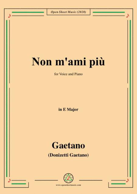 Free Sheet Music Donizetti Non M Ami Piu In E Major For Voice And Piano