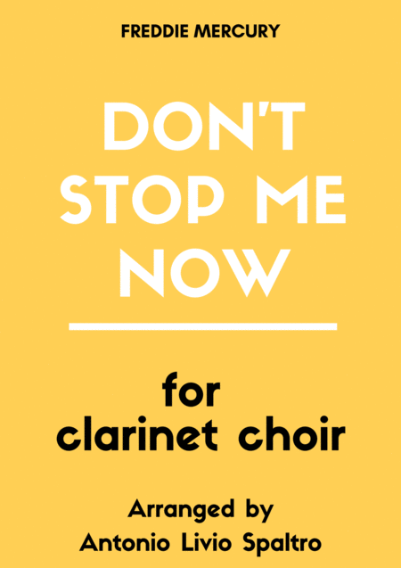 Dont Stop Me Now For Clarinet Choir Sheet Music