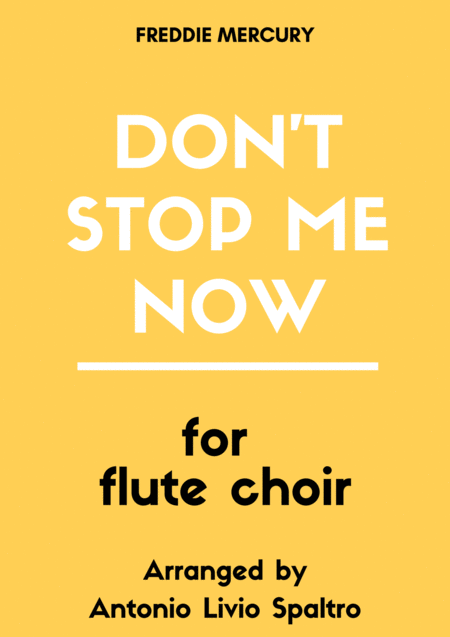 Dont Stop Me Now For Flute Choir Sheet Music