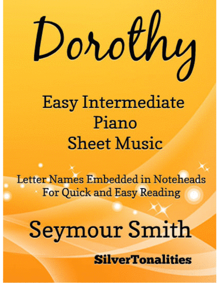 Dorothy Easy Intermediate Piano Sheet Music Sheet Music