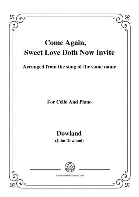 Dowland Come Again Sweet Love Doth Now Invite For Cello And Piano Sheet Music