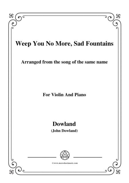 Dowland Weep You No More Sad Fountains For Violin And Piano Sheet Music