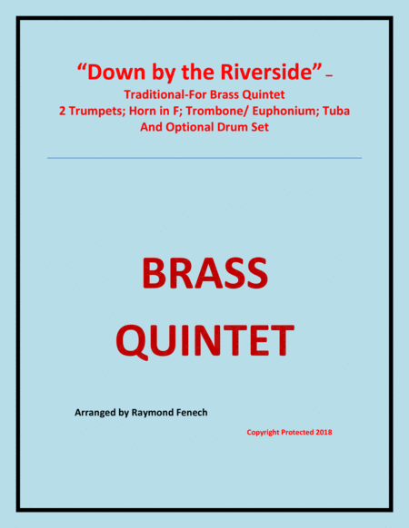 Down By The Riverside Brass Quintet 2 B Flat Trumpets Horn In F Trombone Euphonium Tuba And Optional Drum Set Sheet Music