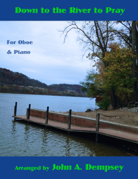 Down To The River To Pray Oboe And Piano Sheet Music