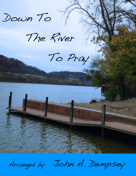 Free Sheet Music Down To The River To Pray Piano And Penny Whistle