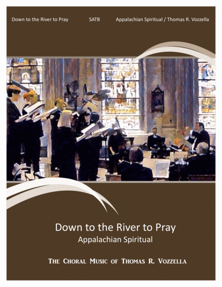 Down To The River To Pray Satb Sheet Music