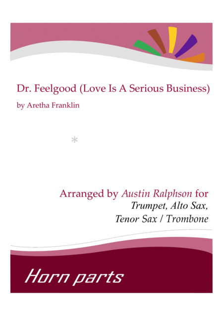 Free Sheet Music Dr Feelgood Love Is A Serious Business Horn Parts