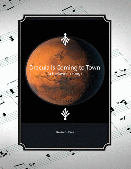 Dracula Is Coming To Town A Halloween Song Sheet Music