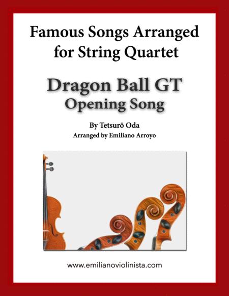 Dragon Ball Gt Opening Song By Tetsuro Oda For String Quartet Sheet Music