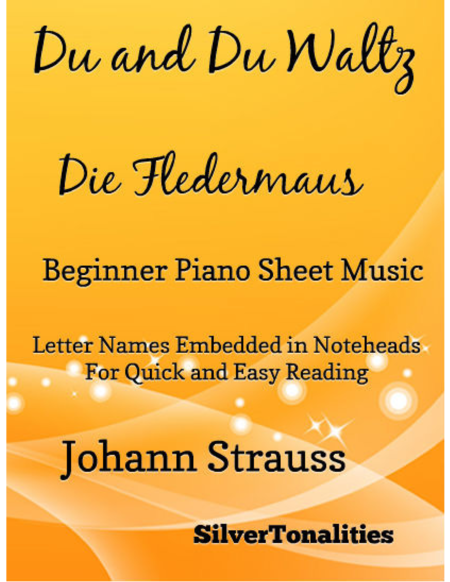 Du And Du Waltz Die Fledermaus Beginner Piano Sheet Music Sheet Music