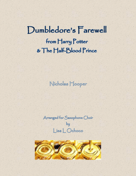 Free Sheet Music Dumbledores Farewell From Harry Potter The Half Blood Prince For Saxophone Choir