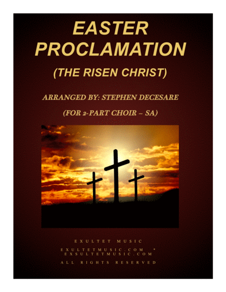 Free Sheet Music Easter Proclamation The Risen Christ For 2 Part Choir Sa