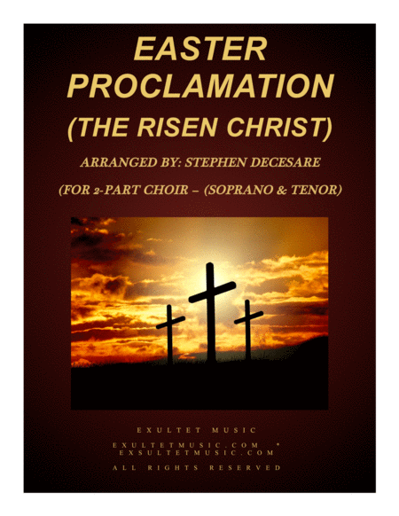 Easter Proclamation The Risen Christ For 2 Part Choir Soprano Tenor Sheet Music