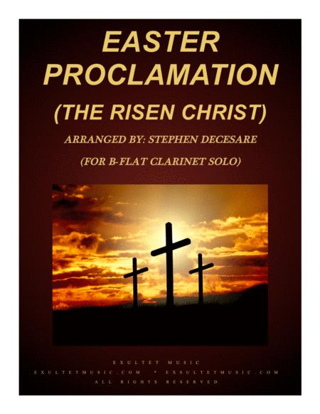 Easter Proclamation The Risen Christ For Bb Clarinet And Piano Sheet Music