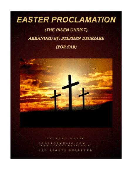 Free Sheet Music Easter Proclamation The Risen Christ For Sab