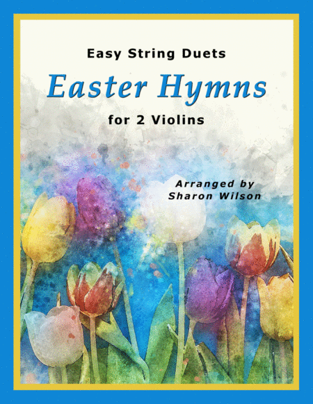 Free Sheet Music Easy String Duets Easter Hymns For 2 Violins A Collection Of 10 Violin Duets