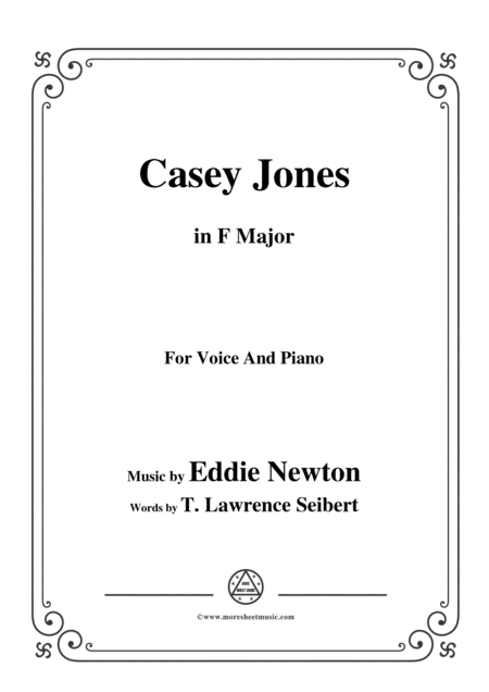 Eddie Newton Casey Jones In F Major For Voice And Piano Sheet Music